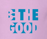Be The Good - Pink Lilac - Girl's T-Shirt
